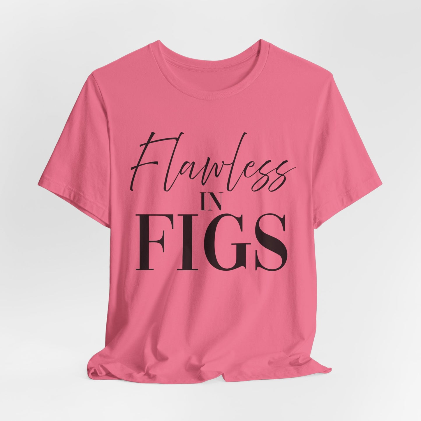 Flawless in Figs Unisex Tee