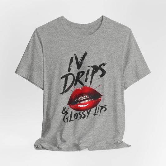 IV Drips, Glossy Lips Graphic Tee